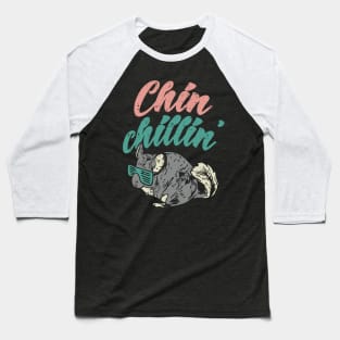 Chinchillin Shirt I furry chinchilla gift Baseball T-Shirt